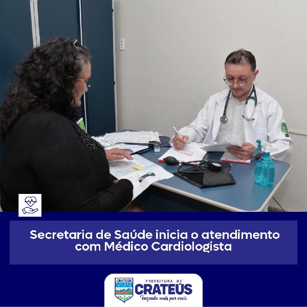 ATENDIMENTO COM CARDIOLOGISTA - SECRETARIA DE SAÚDE