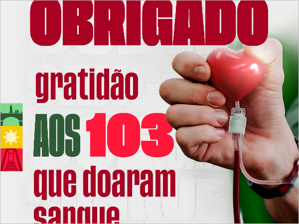 GRATIDÃO AOS 103 DOADORES DE SANGUE!